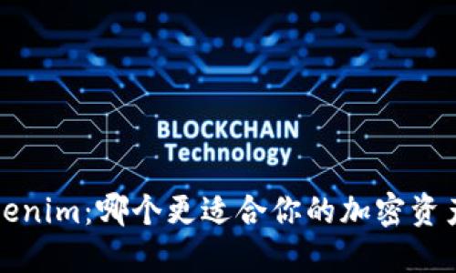 Mixin和Tokenim：哪个更适合你的加密资产管理需求？